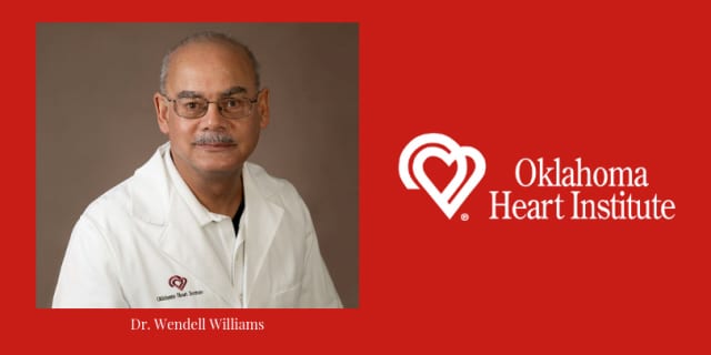 Dr. Wendell Williams Joins Oklahoma Heart Institute
